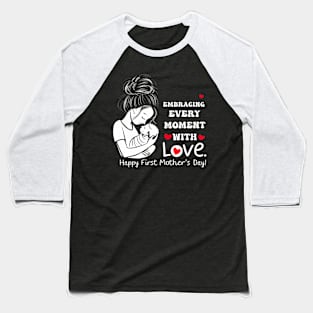 New Mother Happy First Mother'S Day Baseball T-Shirt